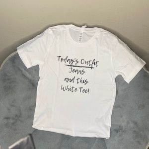 Today’s Outfit, Jeans and this White Tee!!!!